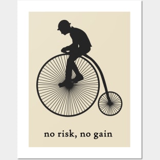 No Risk, No Gain Posters and Art